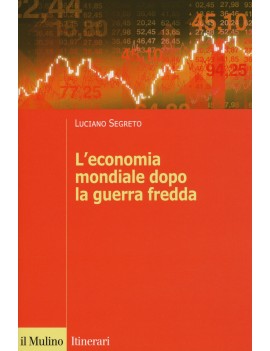 ECONOMIA MONDIALE DOPO LA GUERRA FREDDA