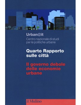 QUARTO RAPPORTO SULLE CITTÀ. IL GOVERNO