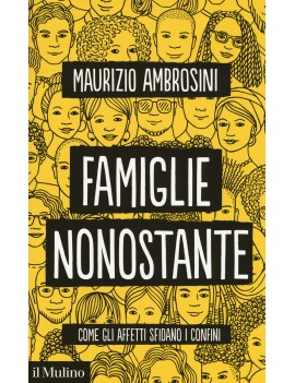 FAMIGLIE NONOSTANTE. COME GLI AFFETTI SF