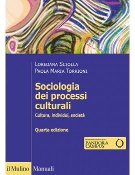 SOCIOLOGIA DEI PROCESSI CULTURALI. Cultura, individui, società