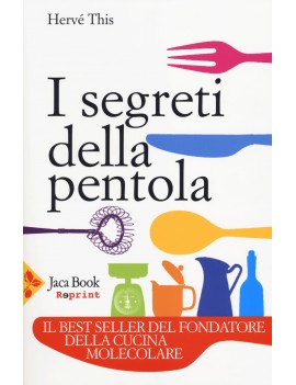 SEGRETI DELLA PENTOLA (I)