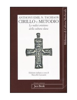 CIRILLO E METODIO. LE RADICI CRISTIANE D