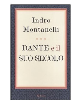 DANTE E IL SUO SECOLO