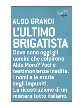 ULTIMO BRIGATISTA (L')