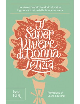 SAPER VIVERE DI DONNA LETIZIA (IL)