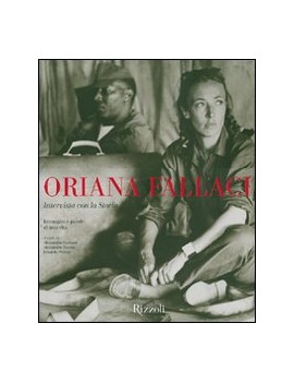 ORIANA FALLACI. INTERVISTA CON LA STORIA