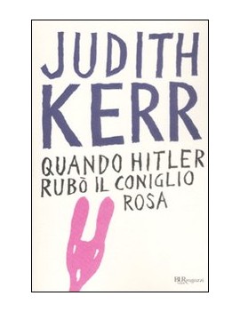 QUANDO HITLER RUB? IL CONIGLIO ROSA. EDI