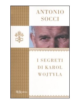 SEGRETI DI KAROL WOJTYLA (I)