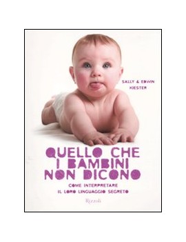 QUELLO CHE I BAMBINI NON DICONO. COME IN