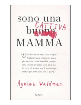 SONO UNA CATTIVA MAMMA