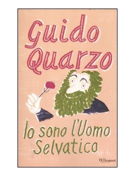 IO SONO L'UOMO SELVATICO