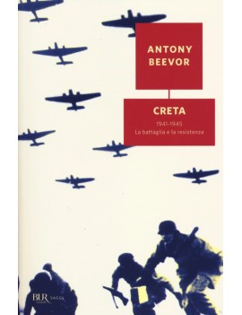 CRETA. 1941-1945: LA BATTAGLIA E LA RESI