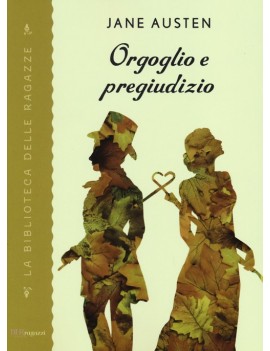 ORGOGLIO E PREGIUDIZIO