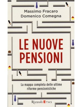 NUOVE PENSIONI. LA MAPPA COMPLETA DELLE