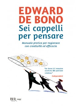 SEI CAPPELLI PER PENSARE. MANUALE PRATIC