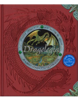 DRAGOLOGIA. IL LIBRO COMPLETO DEI DRAGHI