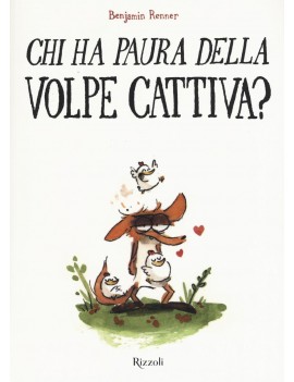 CHI HA PAURA DELLA VOLPE CATTIVA?