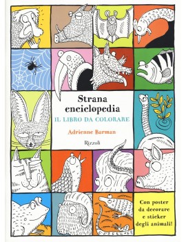 STRANA ENCICLOPEDIA. IL LIBRO DA COLORAR