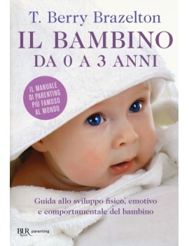 BAMBINO DA 0 A 3 ANNI. GUIDA ALLO SVILUP