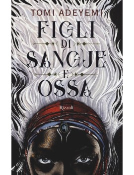 FIGLI DI SANGUE E OSSA