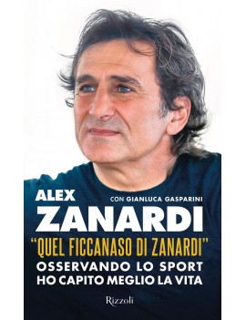 «QUEL FICCANASO DI ZANARDI». OSSERVANDO