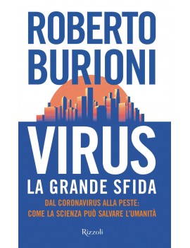 VIRUS LA GRANDE SFIDA. DAL CORONAVIRUS A