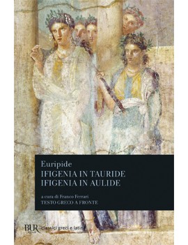 IFIGENIA IN TAURIDE-IFIGENIA IN AULIDE