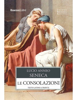 CONSOLAZIONI. TESTO LATINO A FRONTE (LE)