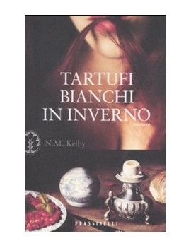 TARTUFI BIANCHI IN INVERNO