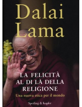 FELICIT? AL DI L? DELLA RELIGIONE. UNA N