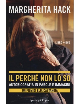 IL PERCH? NON LO SO. AUTOBIOGRAFIA IN PA