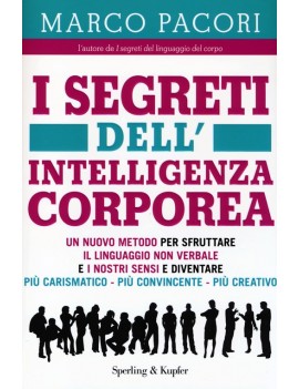 SEGRETI DELL'INTELLIGENZA CORPOREA (I)