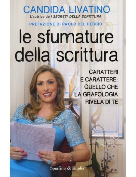 SFUMATURE DELLA SCRITTURA. CARATTERI E C