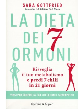 DIETA DEI 7 ORMONI. RISVEGLIA IL TUO MET