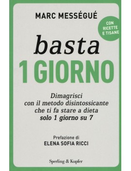 BASTA 1 GIORNO. DIMAGRISCI CON IL METODO