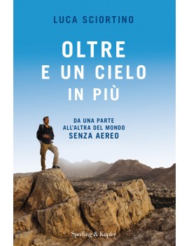 OLTRE E UN CIELO IN PIÙ. DA UNA PARTA AL