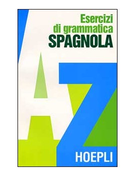 ESERCIZI DI GRAMMATICA SPAGNOLA