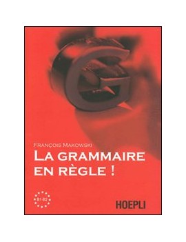 GRAMMAIRE EN REGLE! LIVELLI B1-B2 (LA)