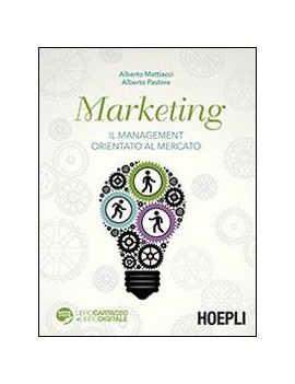 MARKETING. IL MANAGEMENT ORIENTATO AL ME