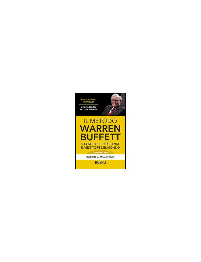 Il Metodo Warren Buffett - Hagstrom Robert G.