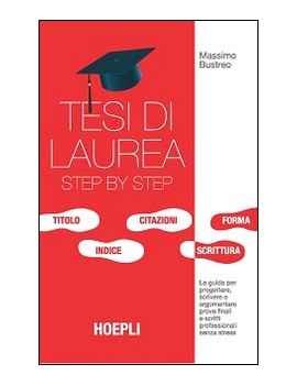 TESI DI LAUREA STEP BY STEP. LA GUIDA PE