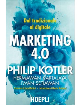 MARKETING 4.0. DAL TRADIZIONALE AL DIGIT