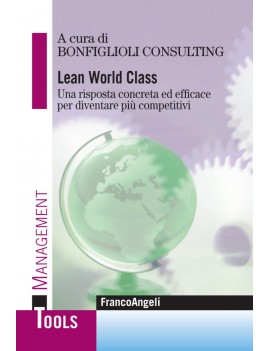 LEAN WORLD CLASS. UNA RISPOSTA CONCRETA