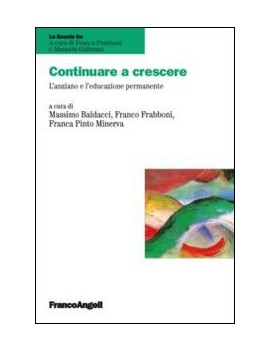 CONTINUARE A CRESCERE. L'ANZIANO E L'EDU