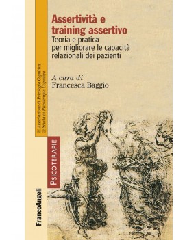 ASSERTIVIT? E TRAINING ASSERTIVO. TEORIA