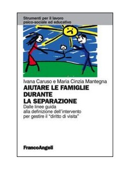 AIUTARE LE FAMIGLIE DURANTE LA SEPARAZIO