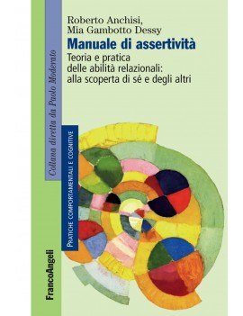 MANUALE DI ASSERTIVIT?. TEORIA E PRATICA