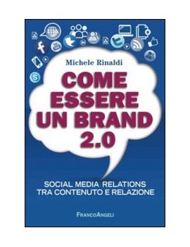 COME ESSERE UN BRAND 2.0. SOCIAL MEDIA R