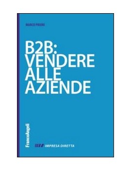 B2B: VENDERE ALLA AZIENDE