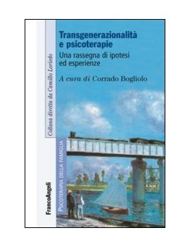 TRANSGENERAZIONALIT? E PSICOTERAPIE. UNA